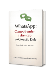 O CÓDIGO DO WHATSAPP: Como Prender a Atenção e o Coração Dele [GRÁTIS]